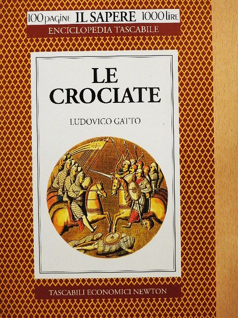 Ludovico Gatto - Le crociate [antikvár]