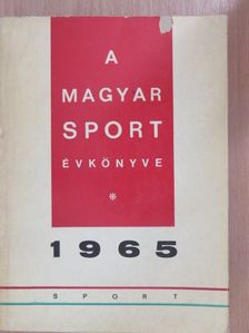 Antal Zoltán - A Magyar Sport Évkönyve 1965 [antikvár]