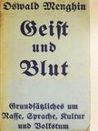 Oswald Menghin - Geist und Blut (gótbetűs) [antikvár]
