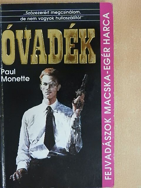 Paul Monette - Óvadék [antikvár]