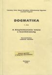 Ladocsi Gáspár (szerk.) - Dogmatika I. rész - A kinyilatkoztatás Istene a Szentháromság [antikvár]
