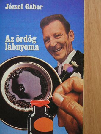 József Gábor - Az ördög lábnyoma [antikvár]