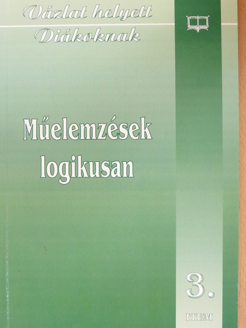 Nagy Teréz - Műelemzések logikusan 3. [antikvár]