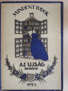 Bakonyi Miksa - Mindent Tudok 1923. [antikvár]