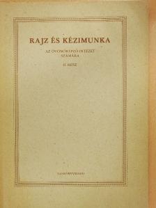 Bessenyei Antal - Rajz és kézimunka II. [antikvár]