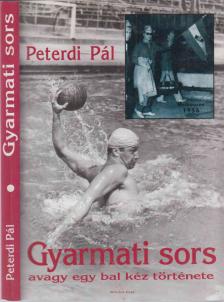 PETERDI PÁL - Gyarmati sors (dedikált) [antikvár]