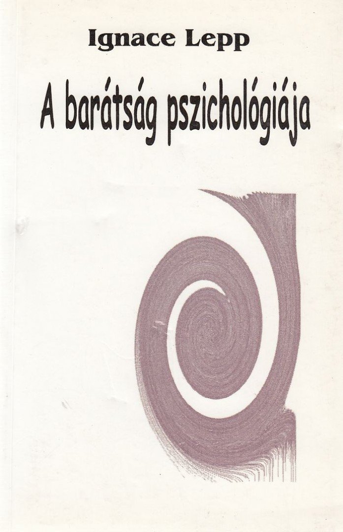 A barátság pszichológiája [antikvár]