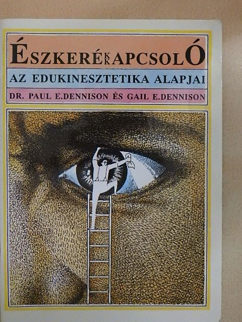 Dr. Paul E. Dennison - Észkerékkapcsoló [antikvár]