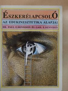 Dr. Paul E. Dennison - Észkerékkapcsoló [antikvár]