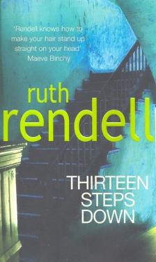 Ruth Rendell - Thirteen Steps Down [antikvár]