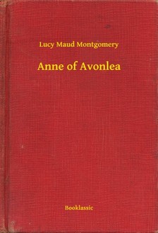 Lucy Maud Montgomery - Anne of Avonlea [eKönyv: epub, mobi]