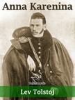 Lev Tolstoj, Enrichetta Carafa Capecelatro, Wirton Arvel - Anna Karenina (Nuova edizione annotata) [eKönyv: epub, mobi]