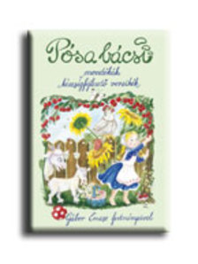 Pósa Lajos - PÓSA BÁCSI - MONDÓKÁK, KÉSZSÉGFEJLESZTŐ VERSIKÉK