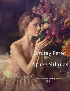 ORTUTAY PÉTER - Apage Satanas - Ungvári történetek az 1980-as évekből [eKönyv: epub, mobi]