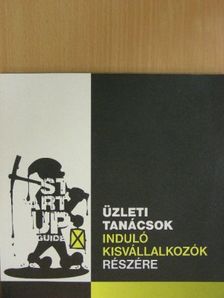 Antalóczy Tímea - Üzleti tanácsok induló kisvállalkozók részére [antikvár]
