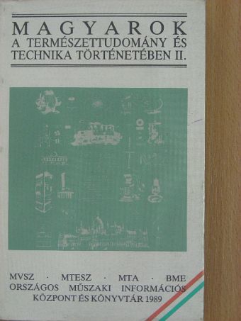 Abonyi Iván - Magyarok a természettudomány és technika történetében II. [antikvár]