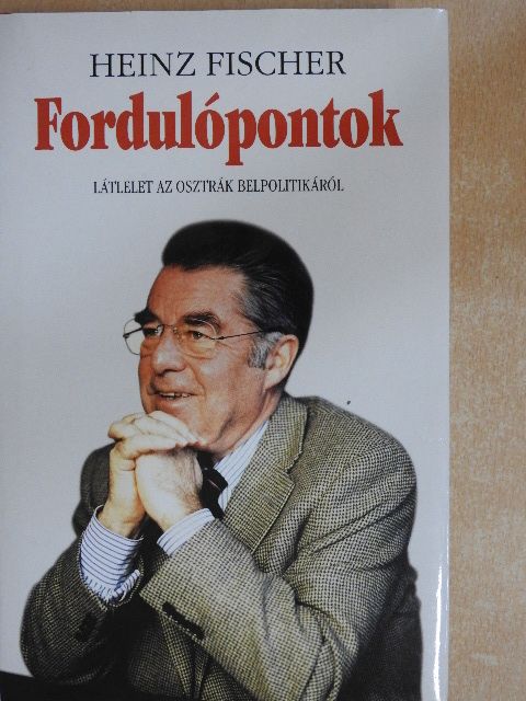 Heinz Fischer - Fordulópontok [antikvár]