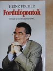 Heinz Fischer - Fordulópontok [antikvár]
