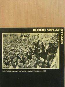 Angela Phillips - Blood sweat & tears [antikvár]