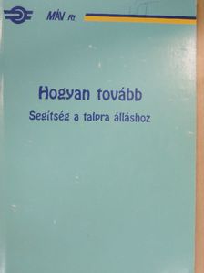 Montvainé Pápai Jolán - Hogyan tovább [antikvár]