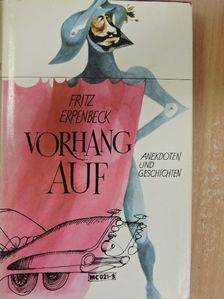 Fritz Erpenbeck - Vorhang auf [antikvár]