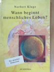 Norbert Kluge - Wann beginnt menschliches Leben? [antikvár]