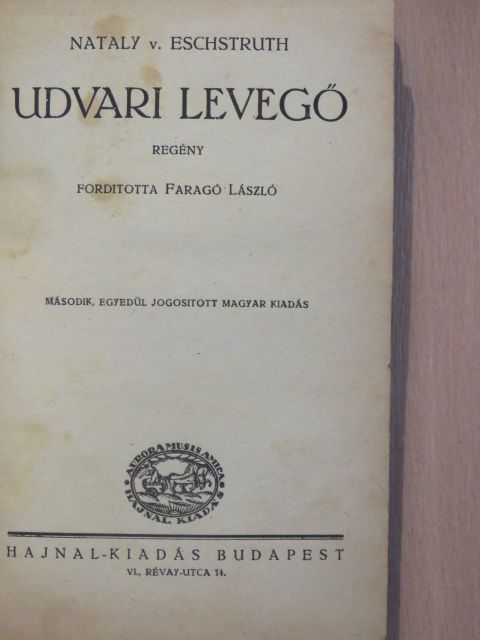 Nataly v. Eschstruth - Udvari levegő [antikvár]