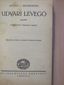 Nataly v. Eschstruth - Udvari levegő [antikvár]