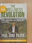 Paul Zane Pilzer - The New Wellness Revolution [antikvár]