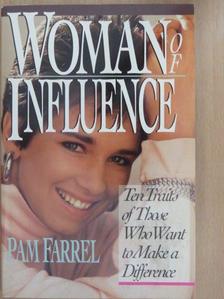 Pam Farrel - Woman of Influence [antikvár]