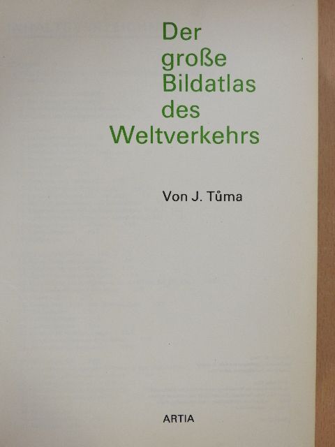 Jan Tuma - Der große Bildatlas des Weltverkehrs [antikvár]