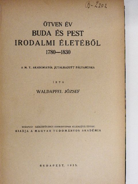 Waldapfel József - Ötven év Buda és Pest irodalmi életéből [antikvár]