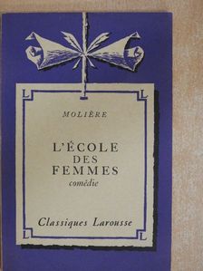 Moliére - L'école des femmes [antikvár]