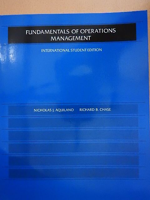 Nicholas J. Aquilano - Fundamentals Of Operations Management [antikvár]