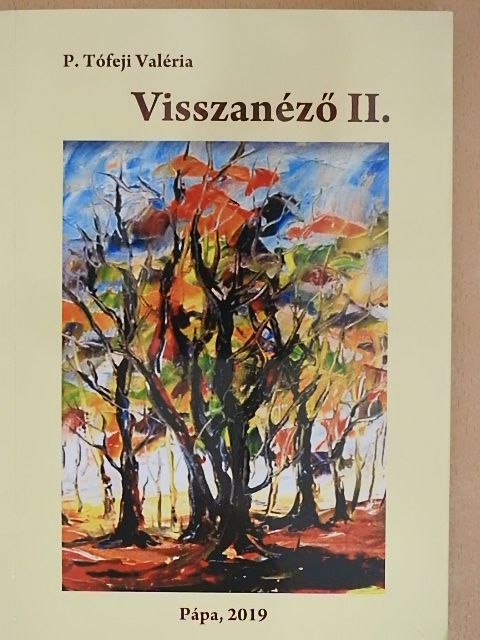 P. Tófeji Valéria - Visszanéző II. [antikvár]