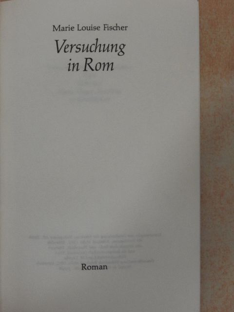Marie Louise Fischer - Versuchung in Rom [antikvár]