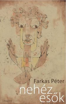 Farkas Péter - Nehéz esők [antikvár]