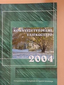 Környezetvédelmi Tájékoztató 2004 [antikvár]