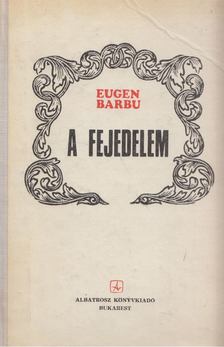 Barbu, Eugen - A fejedelem [antikvár]