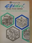 Ezídrí Ultra FD1000 and Snackmaker [antikvár]