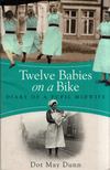 Dot May Dunn - Twelve Babies on a Bike [antikvár]