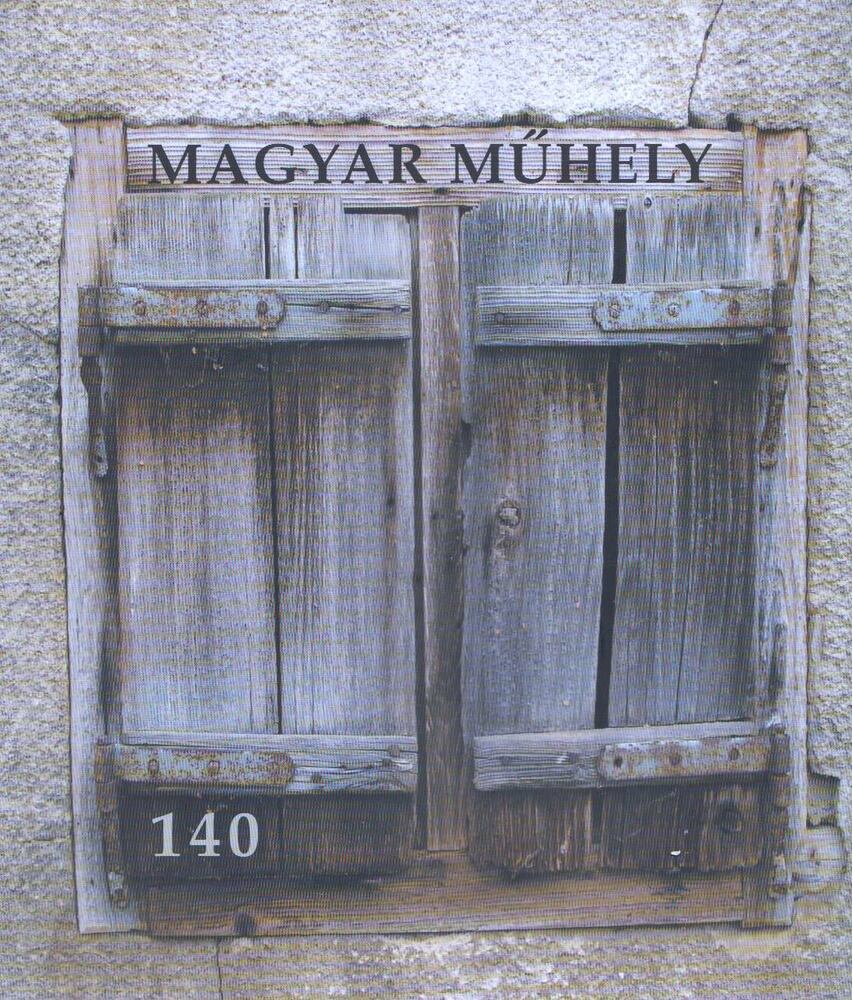 Juhász R. József, Kovács Zsolt, Cseres Jozef - Magyar Műhely 140 [antikvár]
