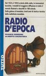 Franco Soresini, Alberto Chiantera - Radio d'epoca [antikvár]