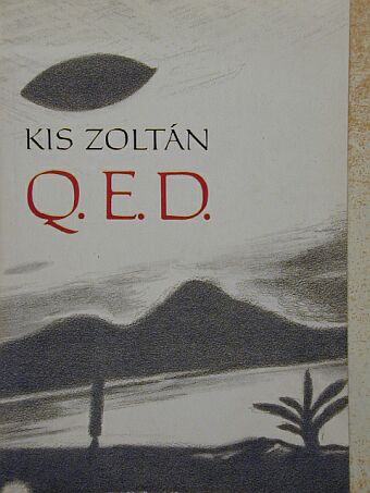 Kis Zoltán - Q. E. D. [antikvár]