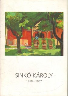 Sinkó Károly (1910-1967) [antikvár]