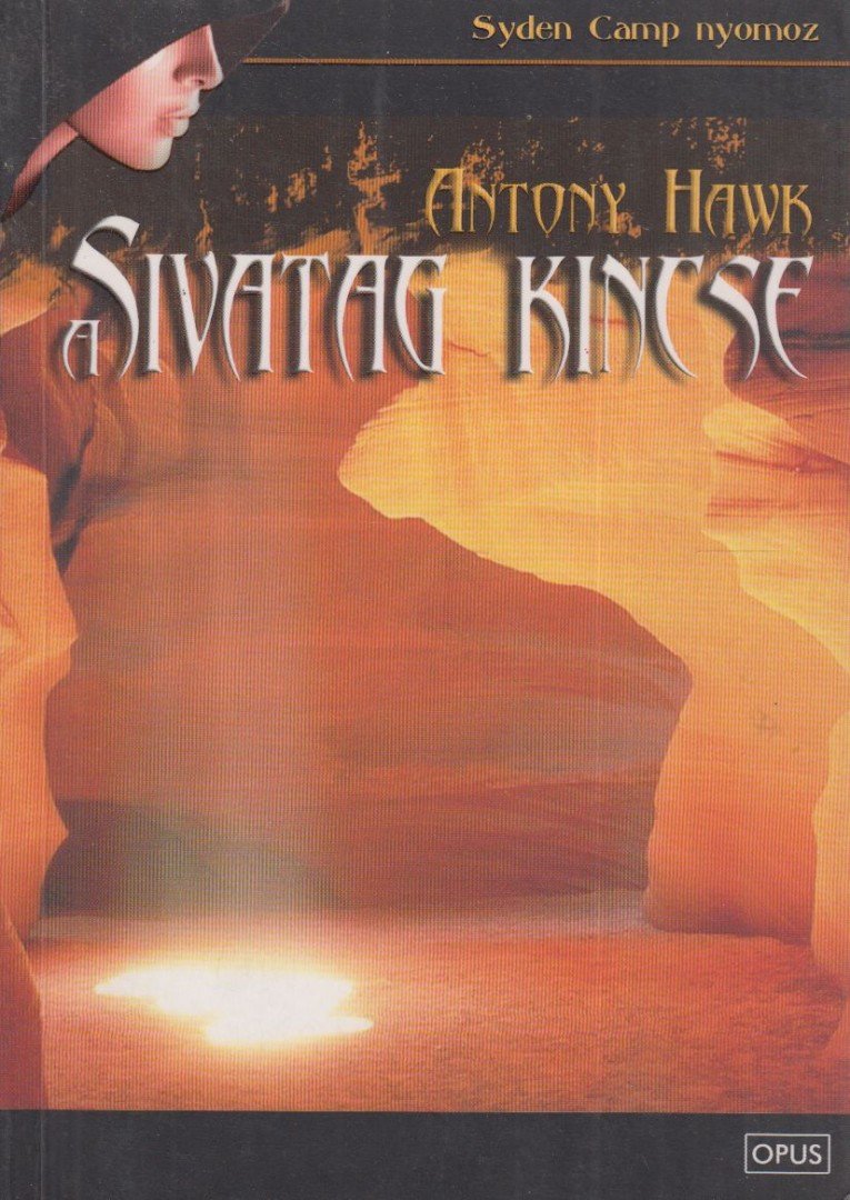 HAWK, ANTONY - Sivatag kincse [antikvár]