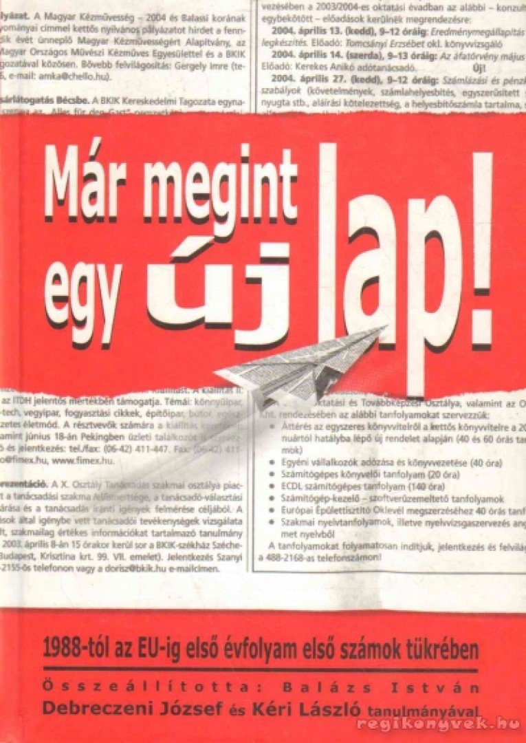 BALÁZS ISTVÁN - Már megint egy új lap! [antikvár]