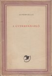 SUPERVIELLE, JULES - A gyermekrabló [antikvár]