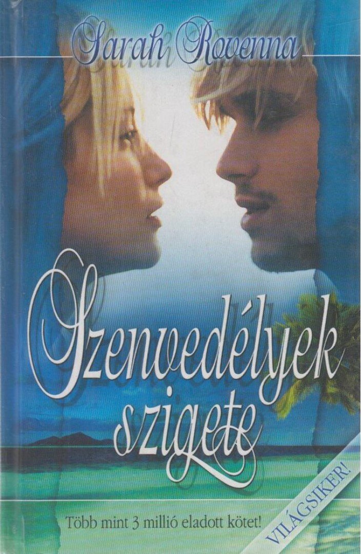 ROVENNA, SARAH - Szenvedélyek szigete [antikvár]