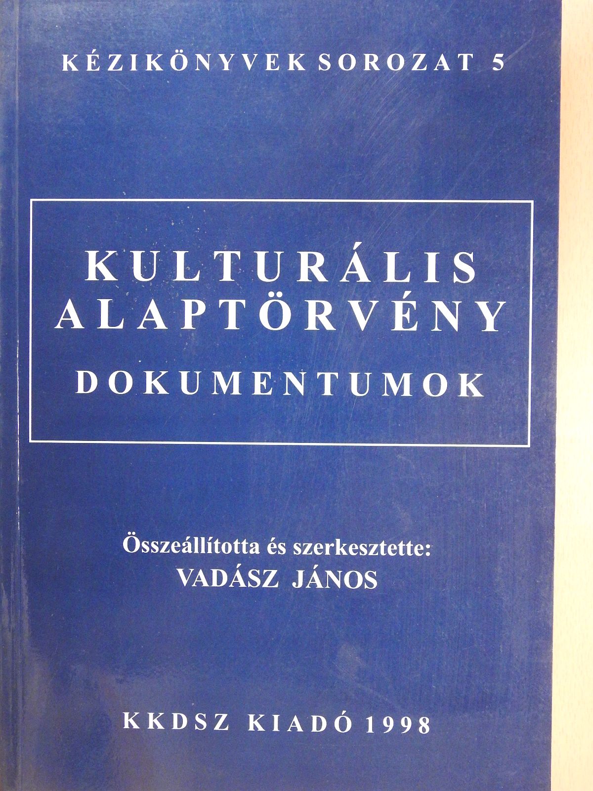Kulturális alaptörvény (dedikált példány) [antikvár]